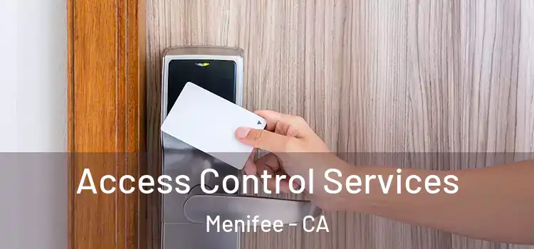 Access Control Services Menifee - CA