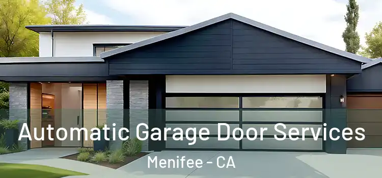  Automatic Garage Door Services Menifee - CA
