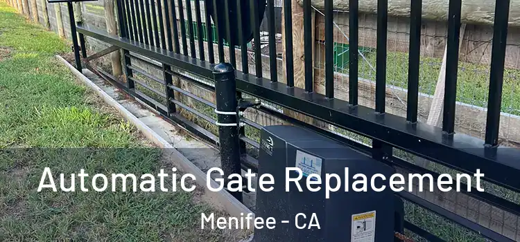  Automatic Gate Replacement Menifee - CA