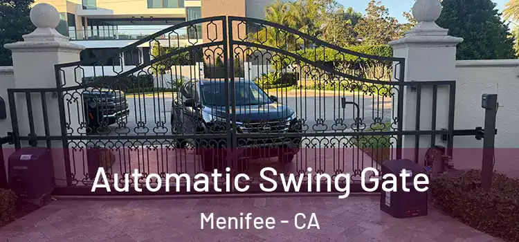Automatic Swing Gate Menifee - CA