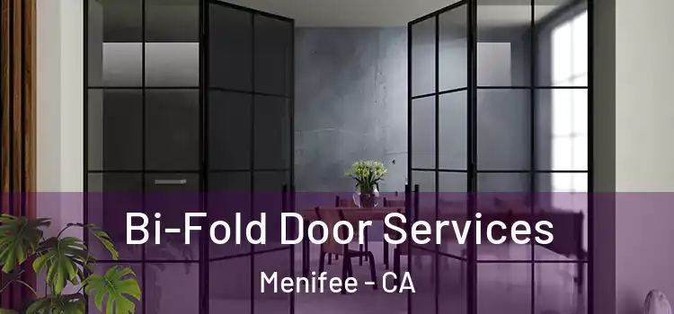  Bi-Fold Door Services Menifee - CA