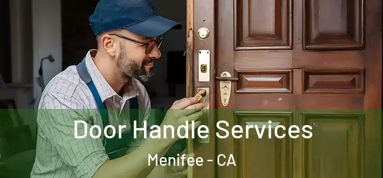  Door Handle Services Menifee - CA