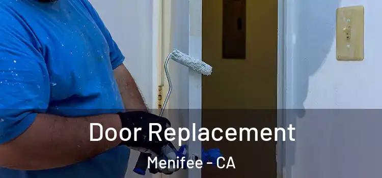 Door Replacement Menifee - CA