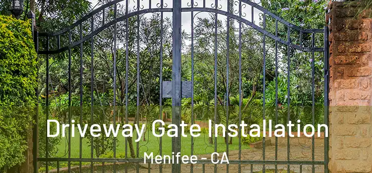  Driveway Gate Installation Menifee - CA