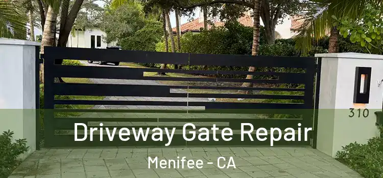  Driveway Gate Repair Menifee - CA