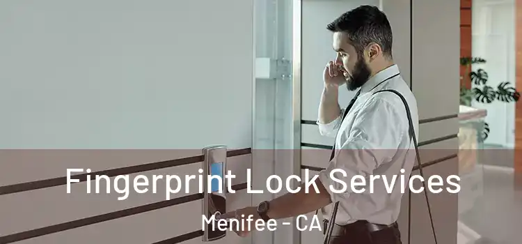 Fingerprint Lock Services Menifee - CA