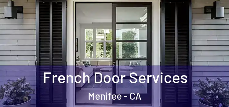 French Door Services Menifee - CA