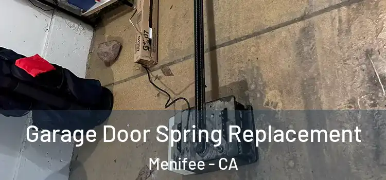  Garage Door Spring Replacement Menifee - CA