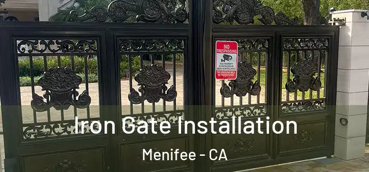  Iron Gate Installation Menifee - CA