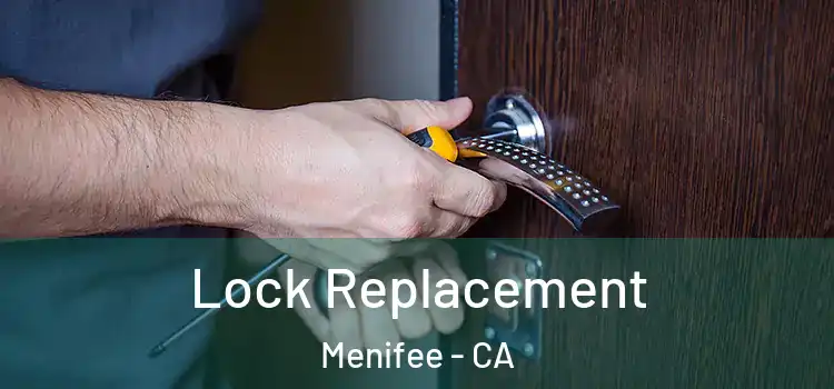 Lock Replacement Menifee - CA