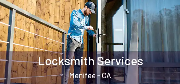 Locksmith Services Menifee - CA