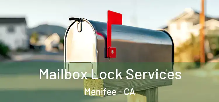 Mailbox Lock Services Menifee - CA