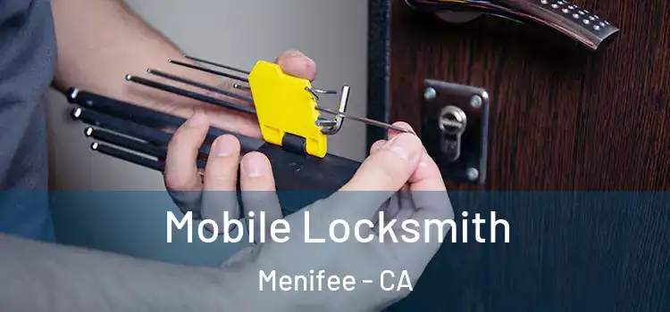 Mobile Locksmith Menifee - CA