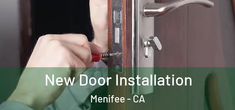New Door Installation Menifee - CA