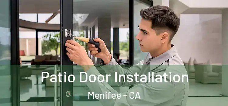 Patio Door Installation Menifee - CA