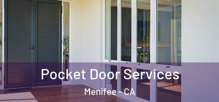  Pocket Door Services Menifee - CA