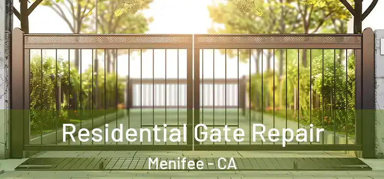  Residential Gate Repair Menifee - CA