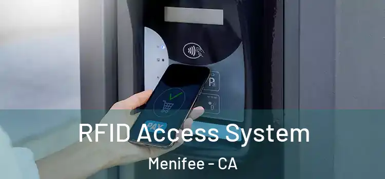 RFID Access System Menifee - CA