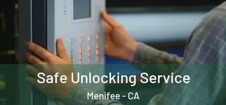 Safe Unlocking Service Menifee - CA