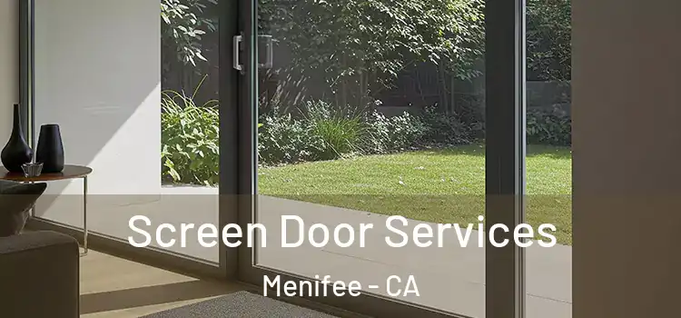 Screen Door Services Menifee - CA