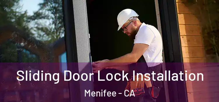 Sliding Door Lock Installation Menifee - CA