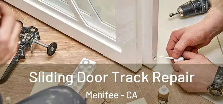  Sliding Door Track Repair Menifee - CA